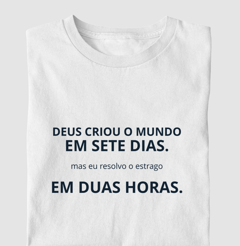 Deus criou o mundo em 2 horas 