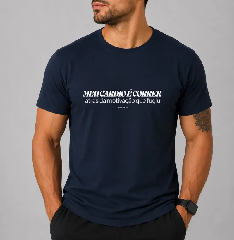 T-shirt - Meu cardio é correr atrás da motivação que fugiu