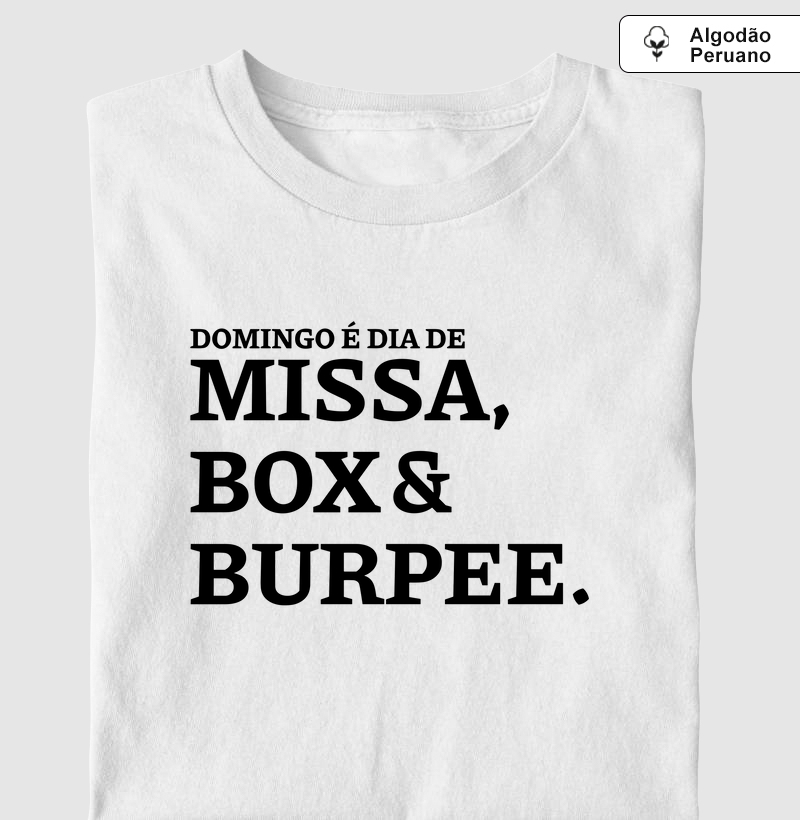 Missa, Box e Burpee - Algodão peruano
