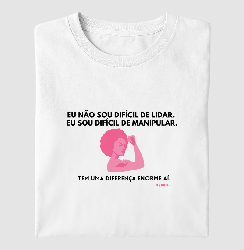 Não sou difícil de lidar