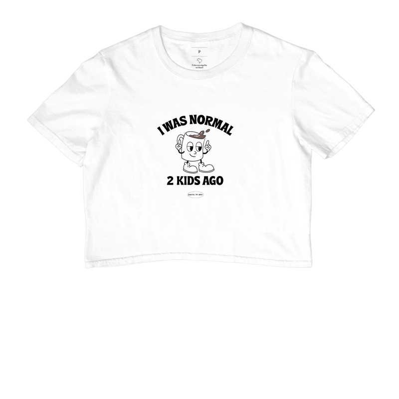 Camiseta I was normal 2 kids ago