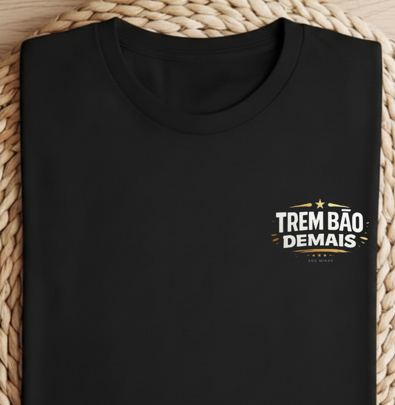 Camiseta Trem Bão Demais | Expressão Mineira Clássica