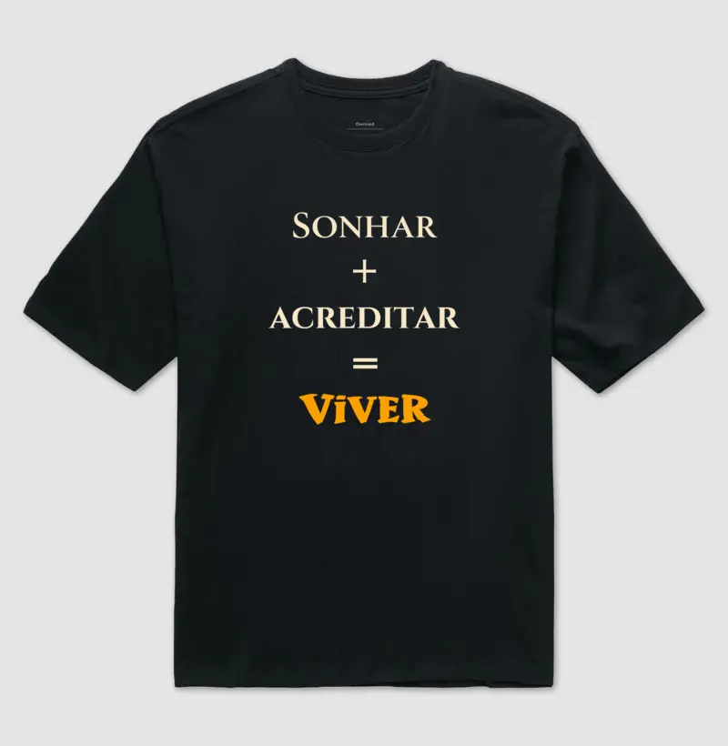 Sonhar • Acreditar • Viver (oversized)