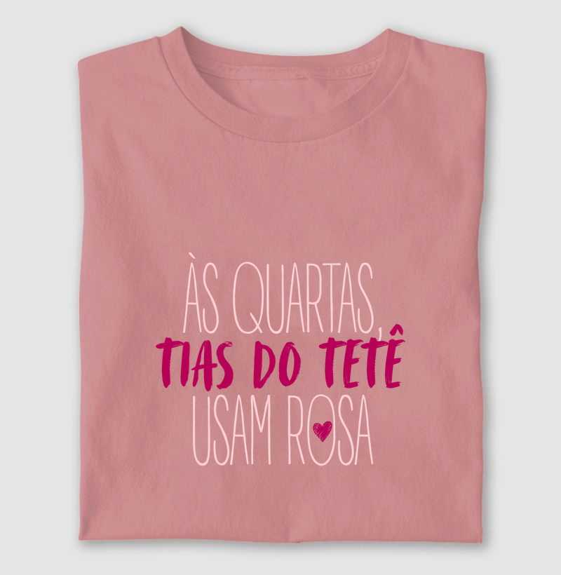 Às Quartas, Tias do Tetê usam Rosa