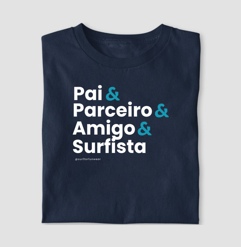 Pai & Parceiro & Amigo & Surfista