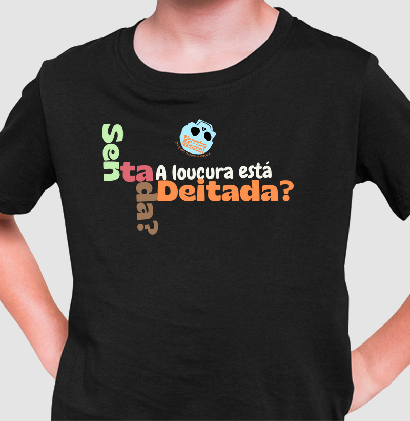 Camisa onde está a loucura