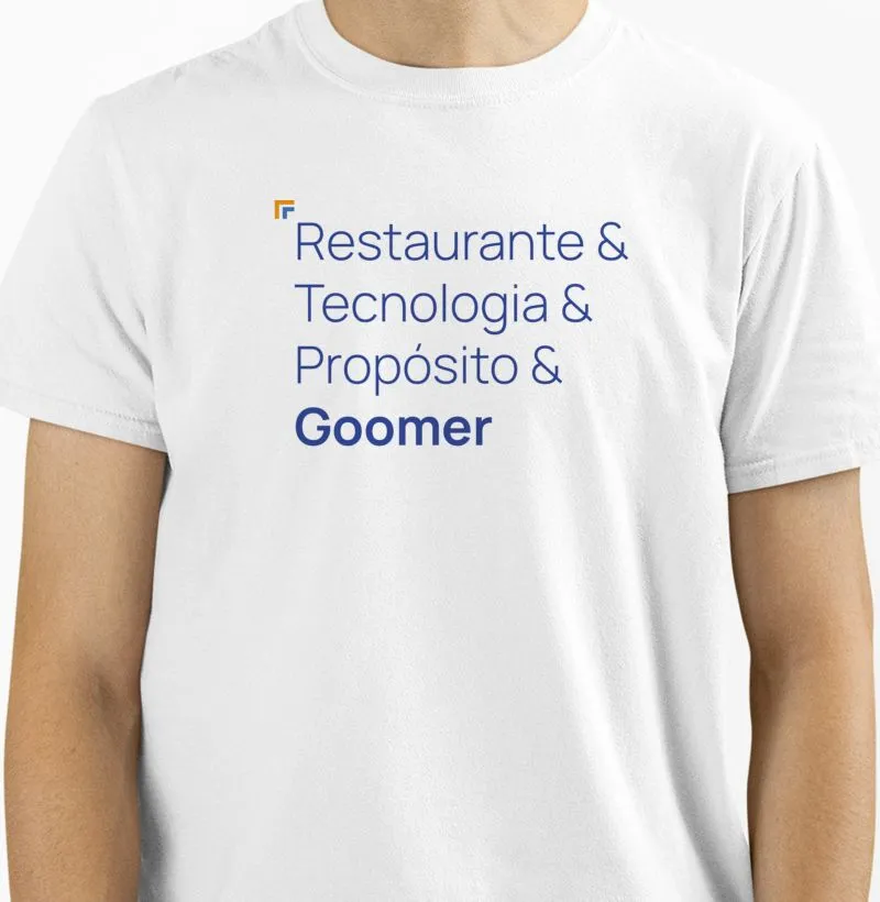 Camiseta - restaurante & tecnologia & propósito & Goomer