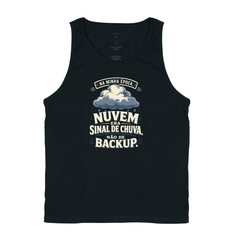 Na minha época, nuvem era sinal de chuva, não de backup.