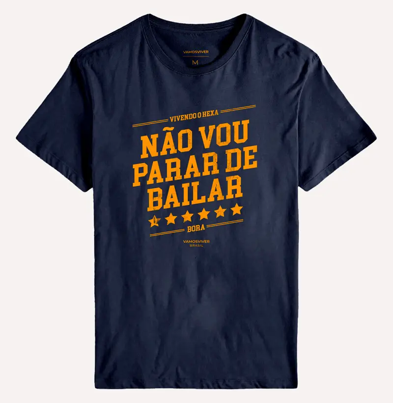 Camiseta Não vou parar de bailar