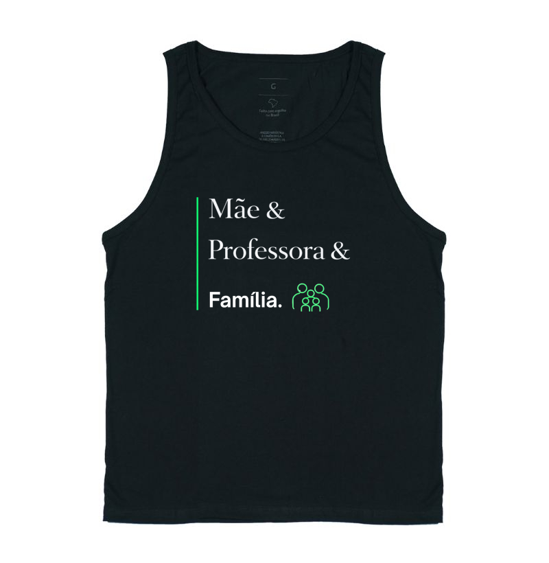 Mãe & Professora & Família