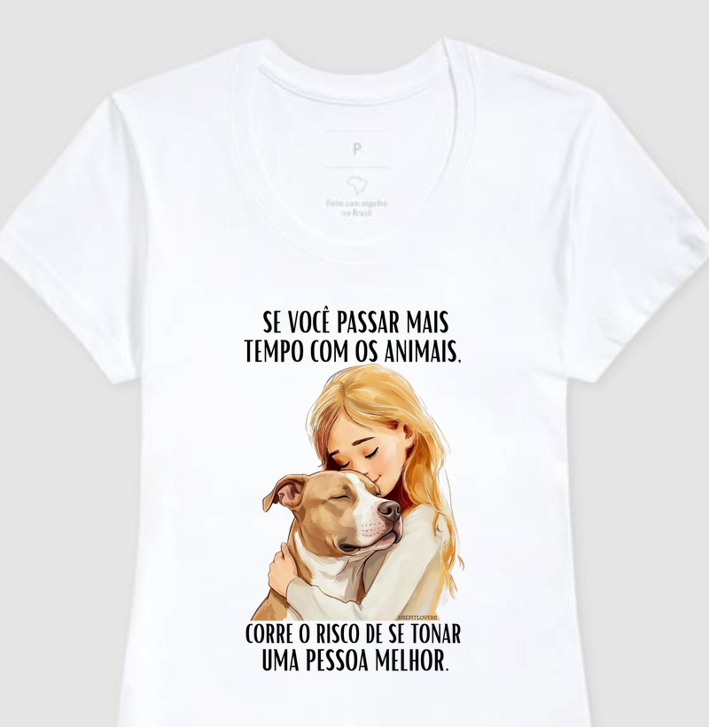 SE VOCÊ PASSAR MAIS TEMPO COM OS ANIMAIS, CORRE O RISCO DE SE TORNAR UMA PESSOA MELHOR