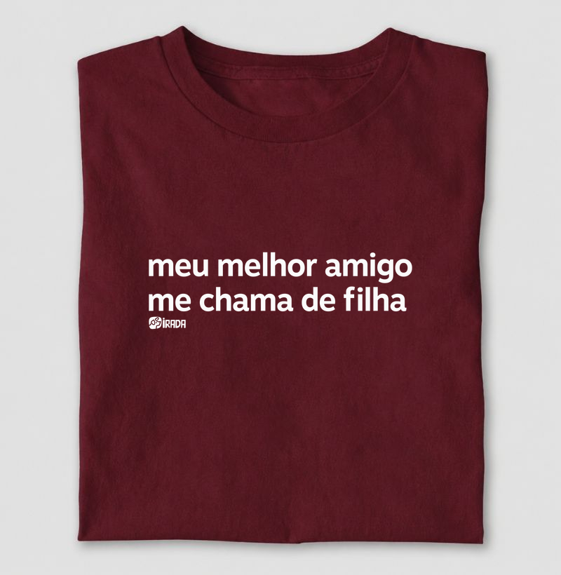 Meu melhor amigo me chama de filha
