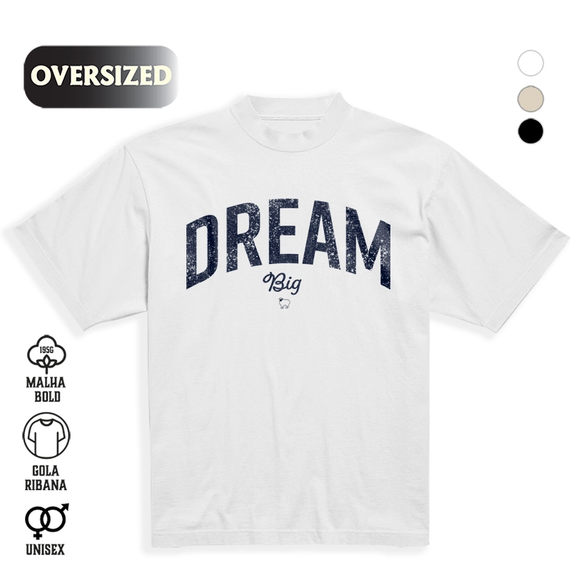Dream Big Oversized