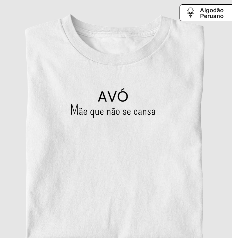 Avó...que não se cansa.