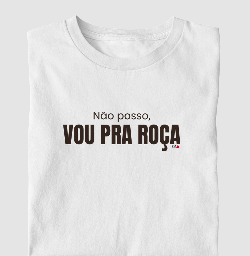 Não posso, vou pra roça.