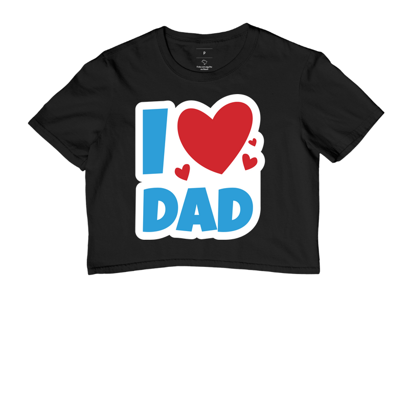Camiseta Coleção Pai - I Love Dad