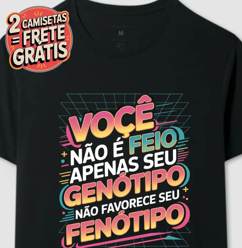 Camiseta Você Não é Feio
