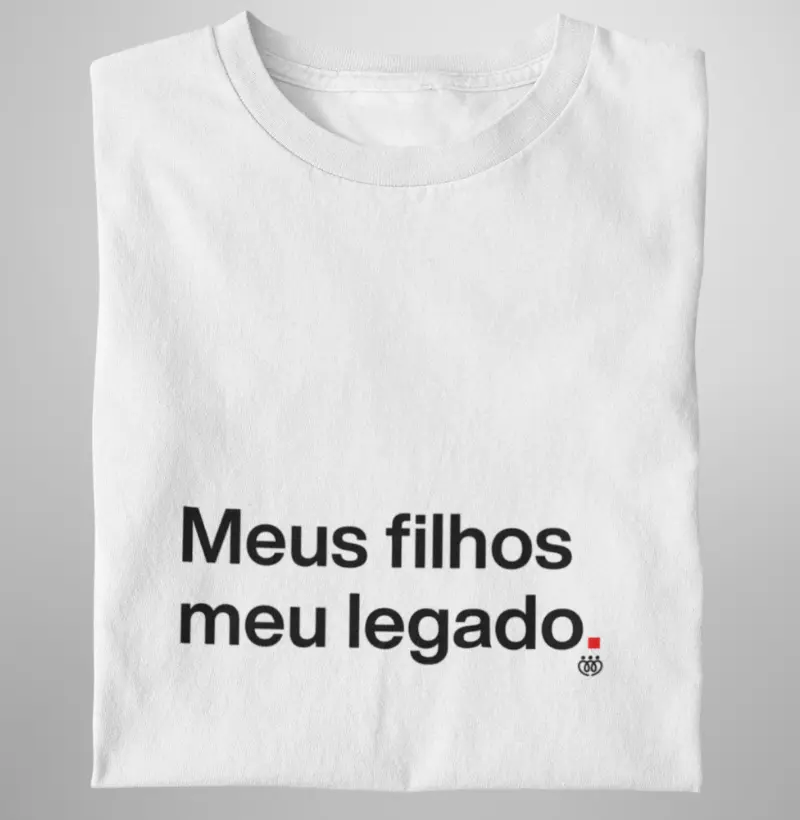 Meus filhos, meu legado