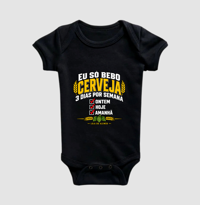 Eu Só Bebo Cerveja 3 Dias por Semana - Body Infantil