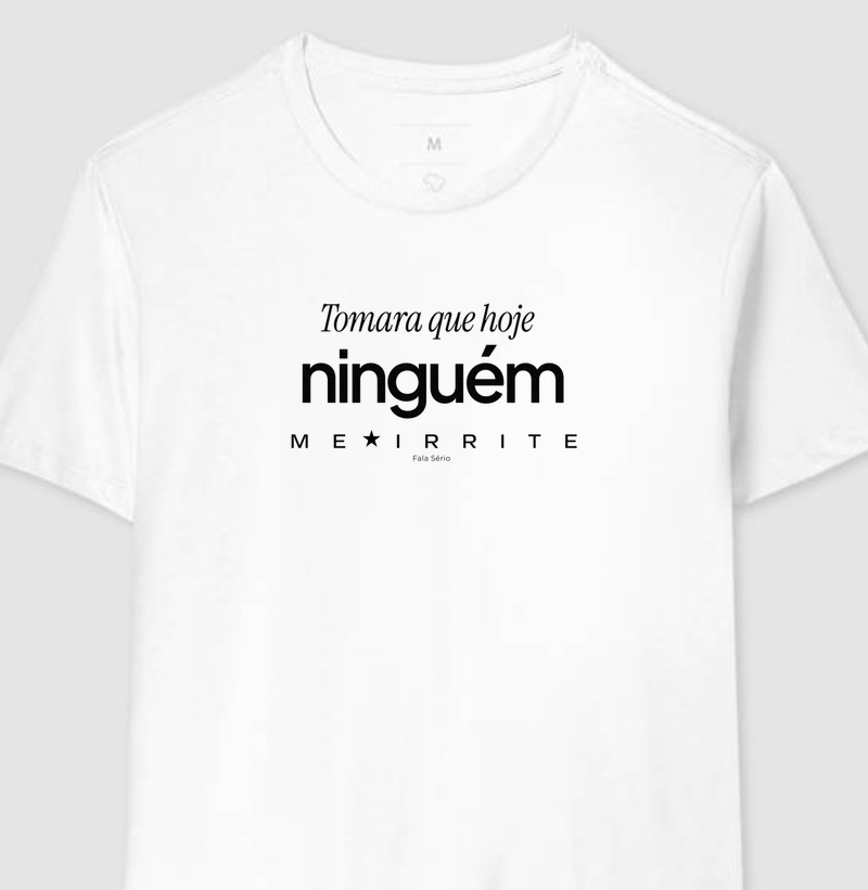 Tomara que hoje ninguém me irrite - Minimalista 