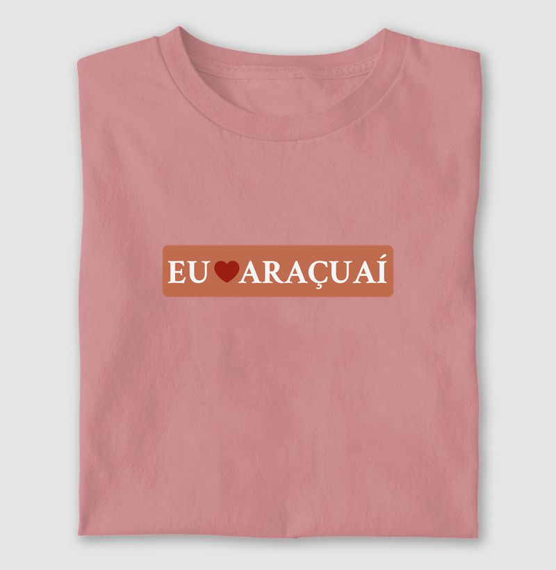 Eu Amo | Araçuaí