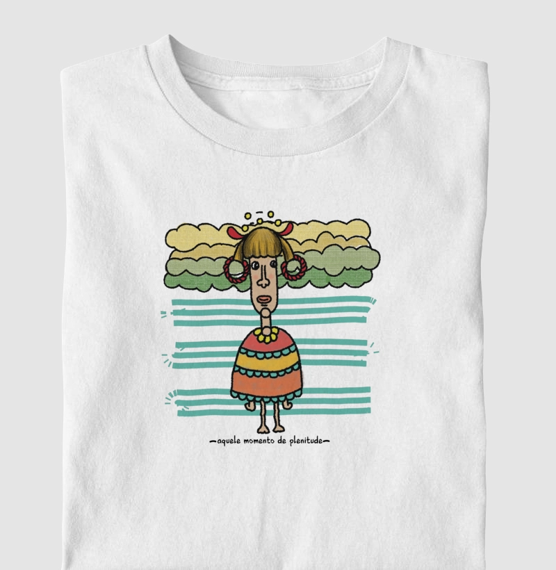 Camiseta Aquele Momento de Plenitude Que Quero