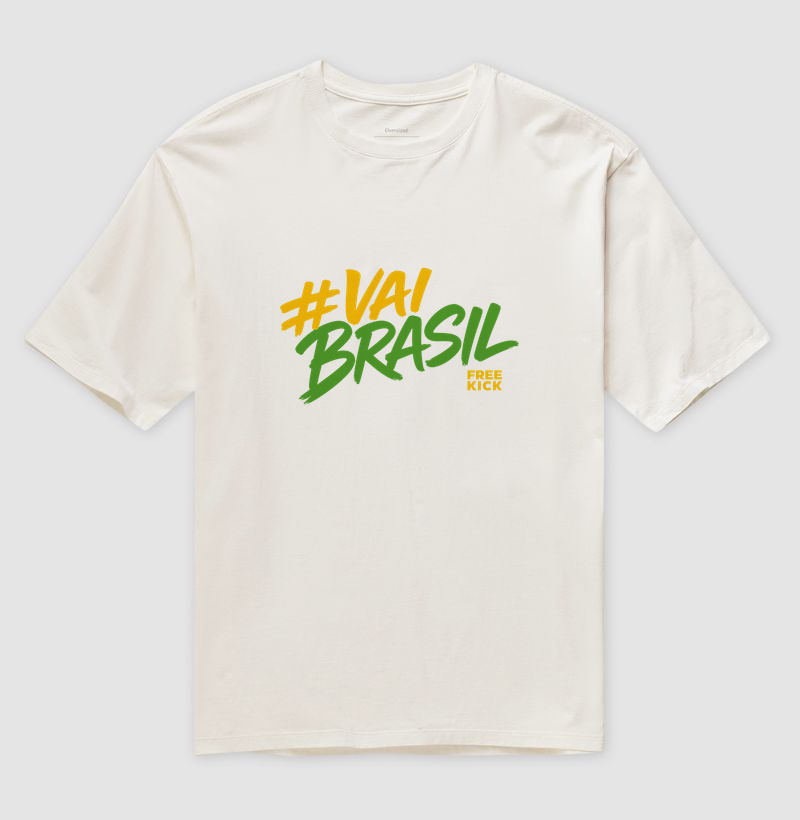 CAMISETA OVERSIZED FREE KICK #VAIBRASIL
