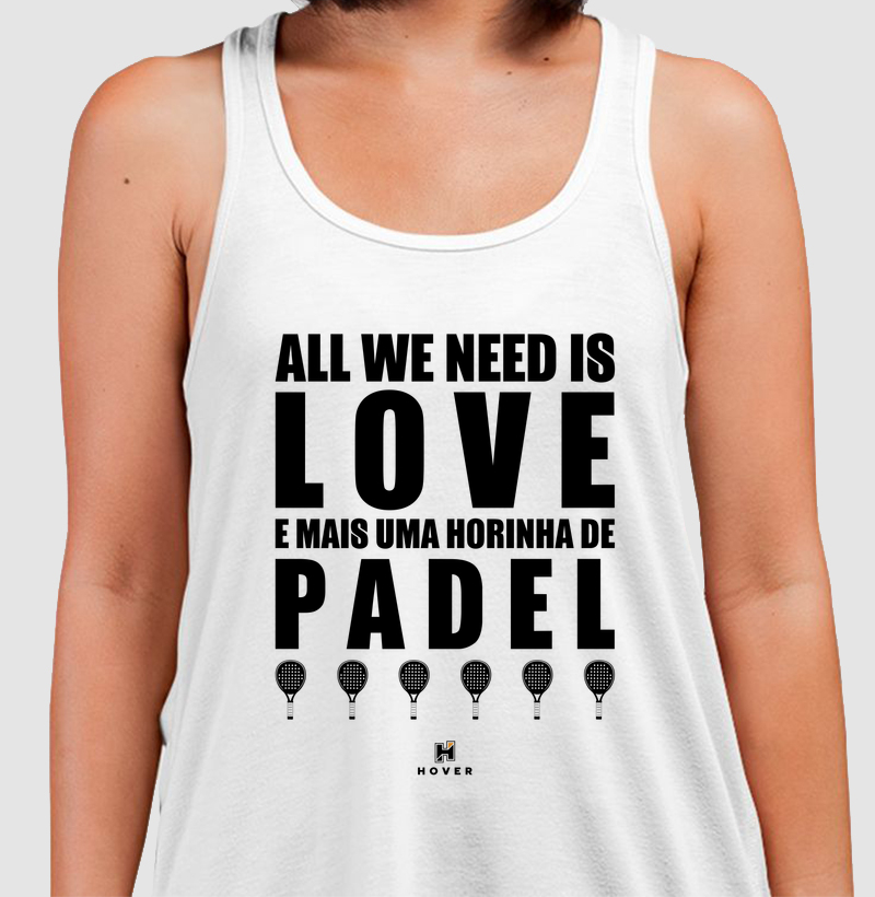 All We Need is Love... e Padel