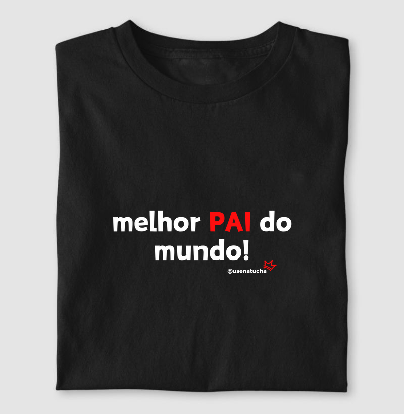 MELHOR PAI DO MUNDO