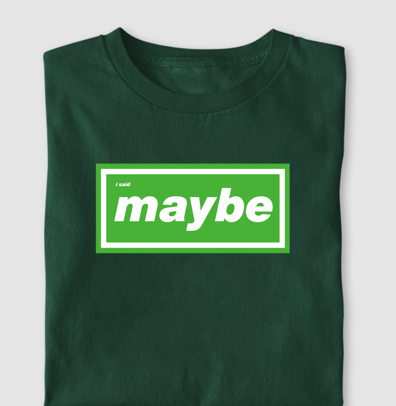 MAYBE (GREEN VERSION)