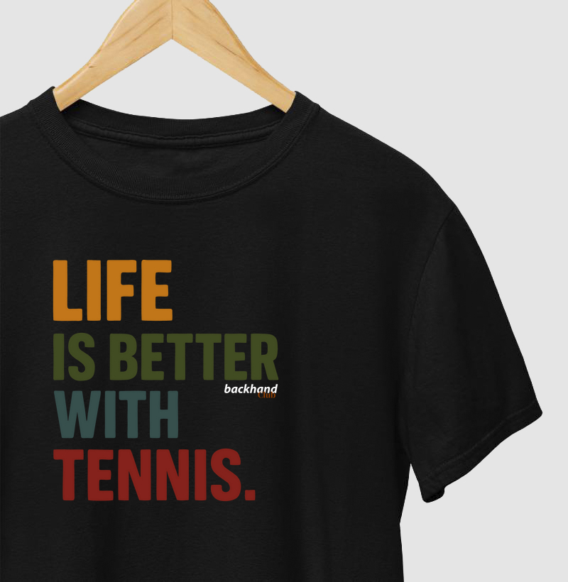 Life is Better With Tennis
