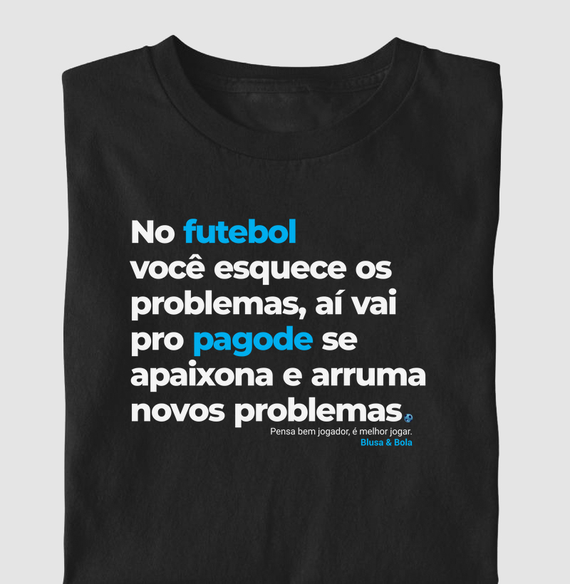 Camiseta Futebol e Pagode