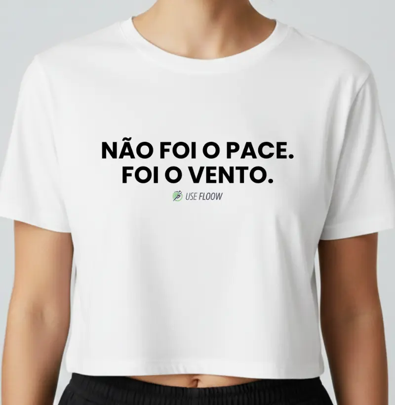 Cropped Corrida - Não Foi O Pace. Foi O Vento. - Cropped