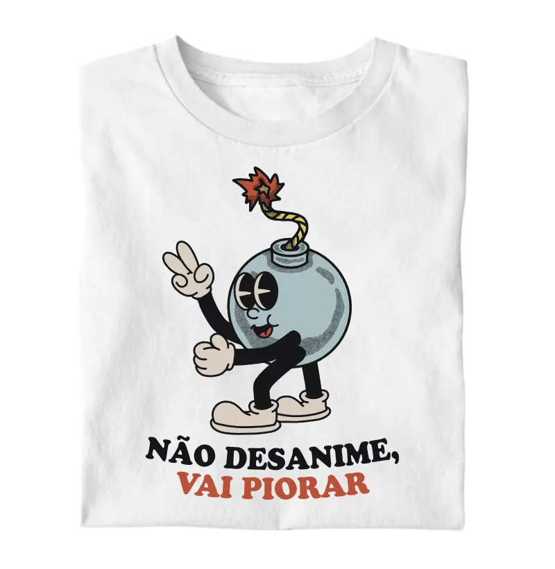 Não desanime, vai piorar