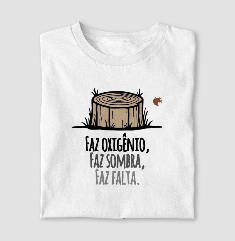 Camiseta Árvore faz falta