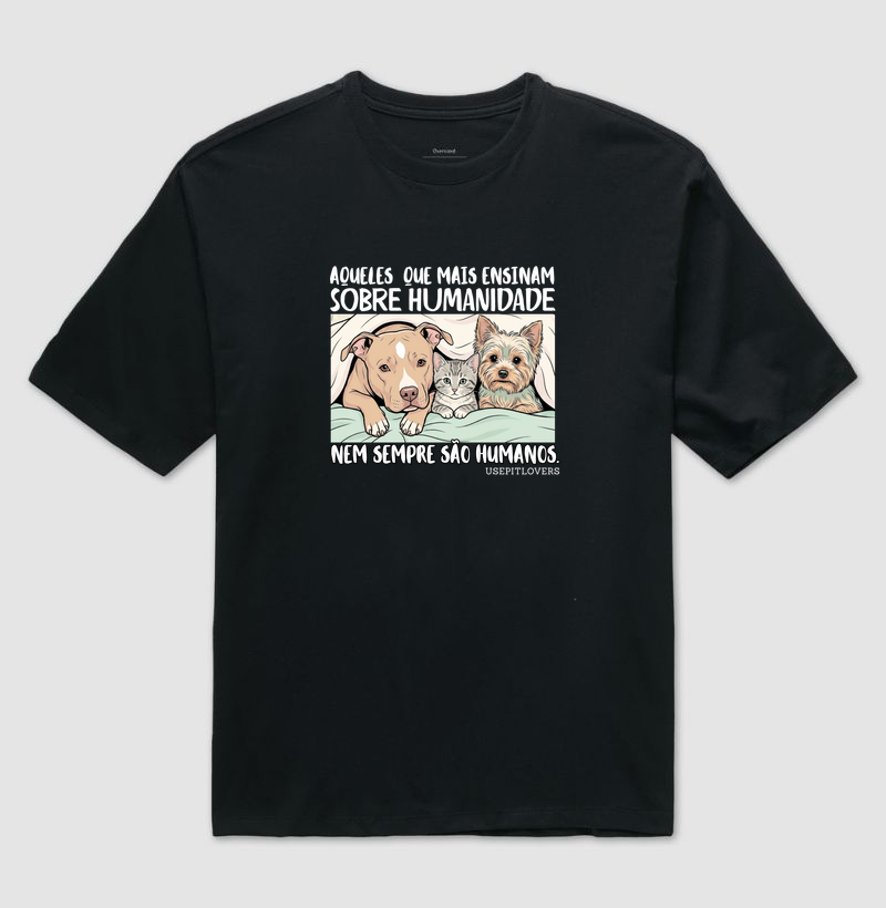 AQUELES QUE MAIS ENSINAM SOBRE HUMANIDADE NEM SEMPRE SÃO HUMANOS