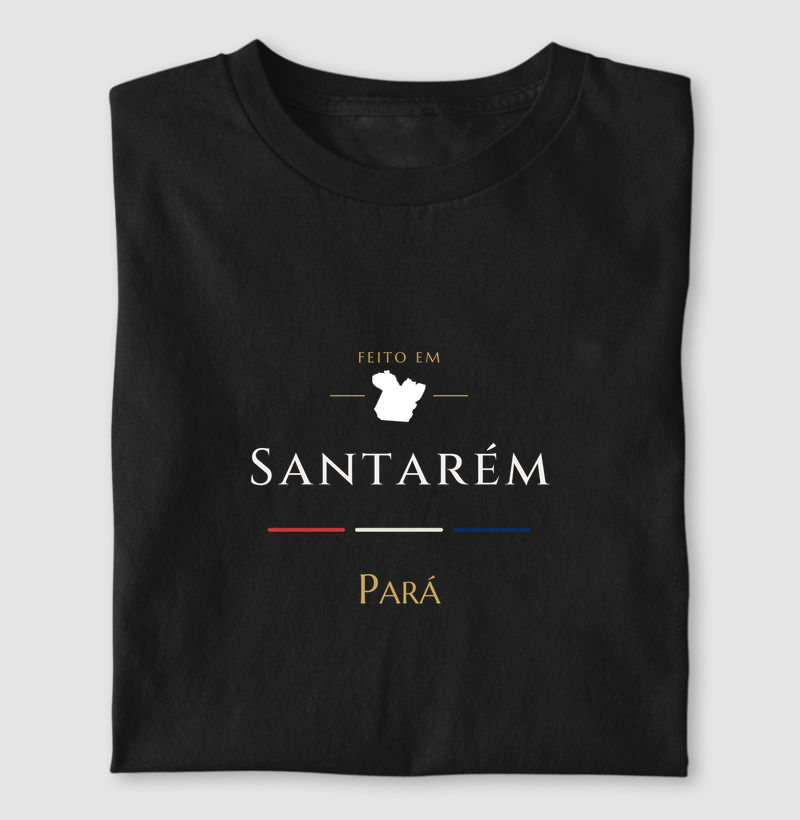 Feito em Santarém PA - Camiseta