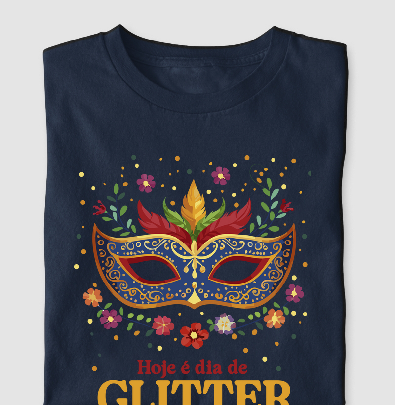  Máscara - Hoje é dia de Glitter!