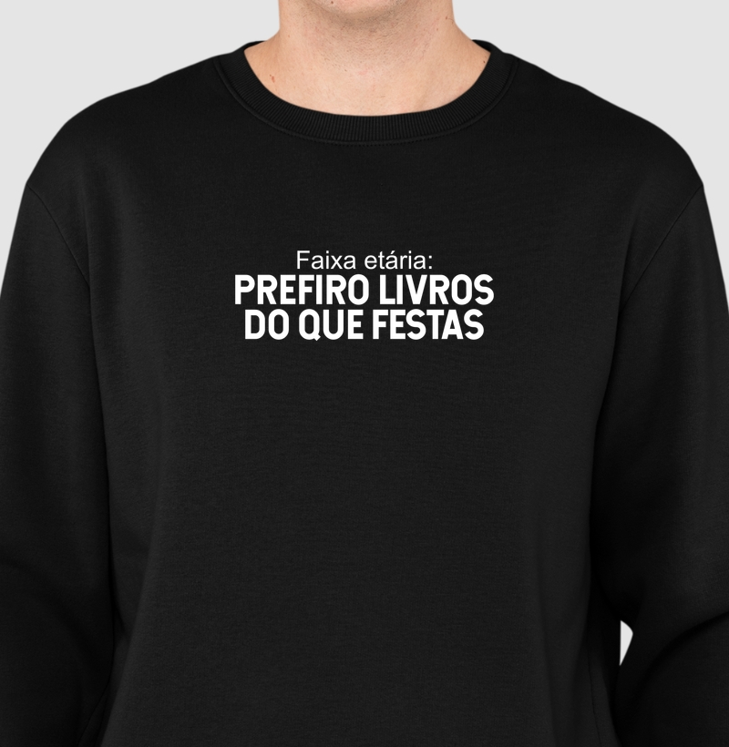 Faixa Etária: Prefiro Livros do que Festas