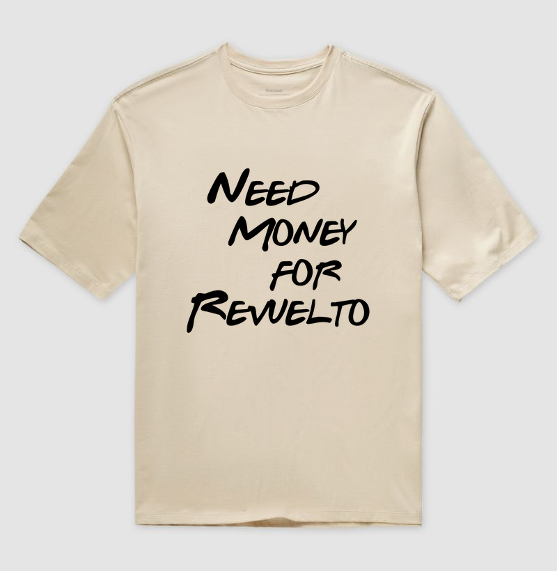Need Money for Revuelto