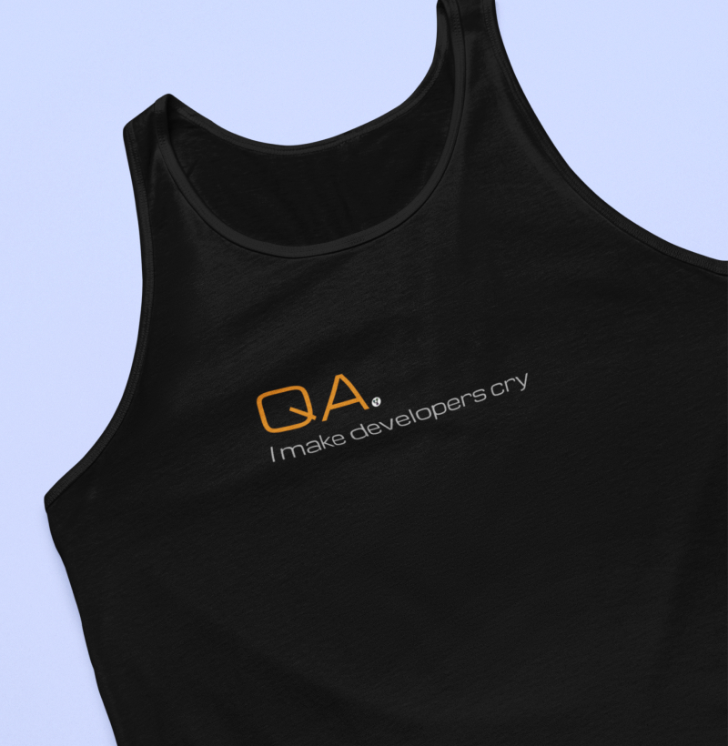 QA I Make Developers Cry