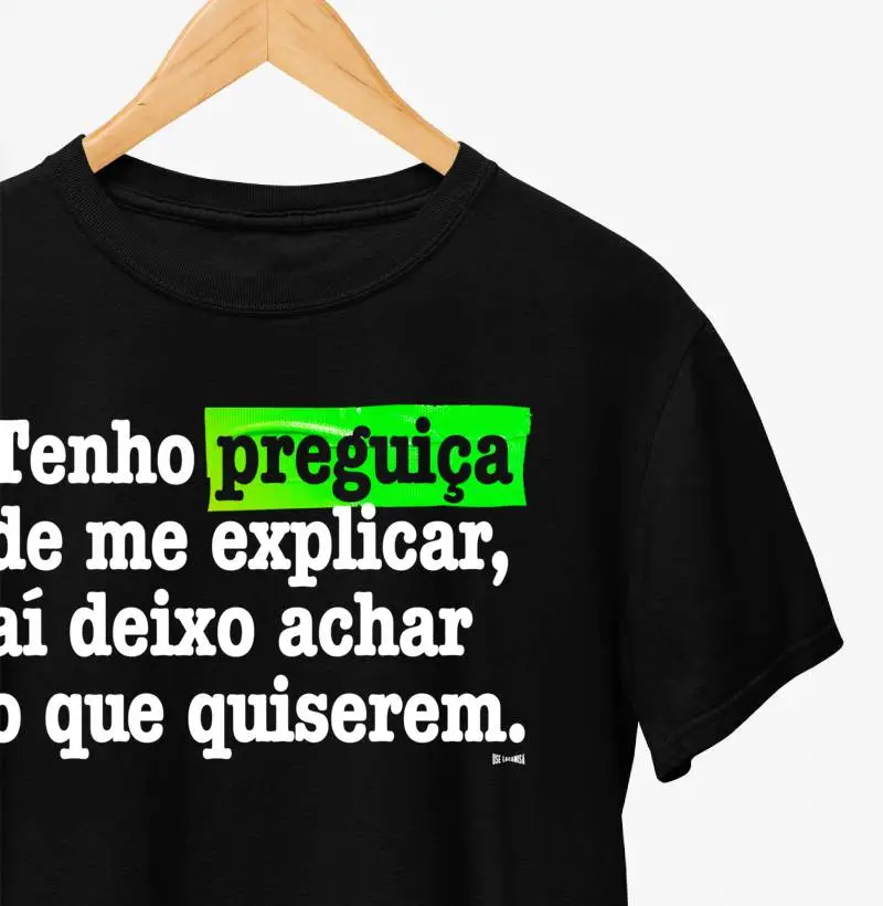 Tenho preguiça de me explicar...