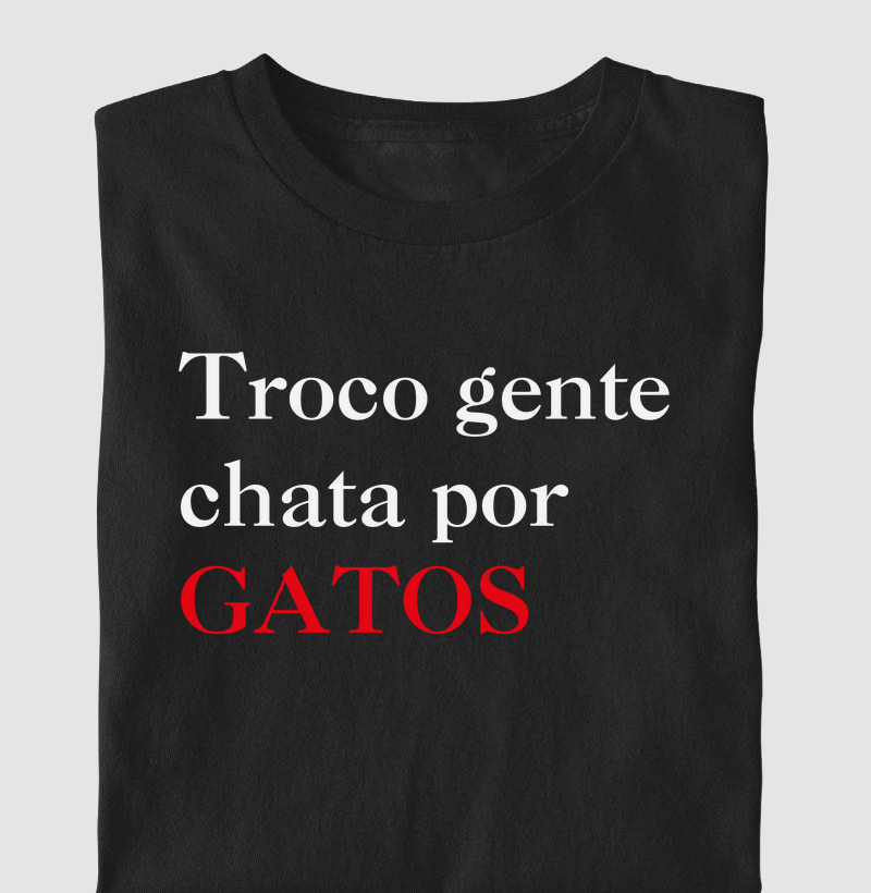 Troco Gente Chata por Gatos