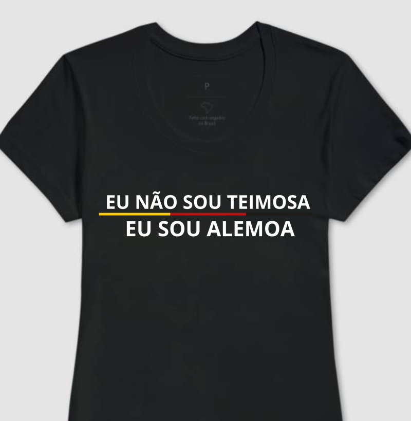 Eu não sou teimosa, sou alemoa