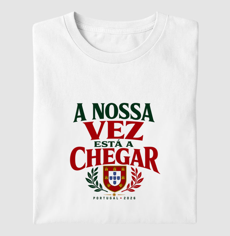 A Nossa Vez Está a Chegar