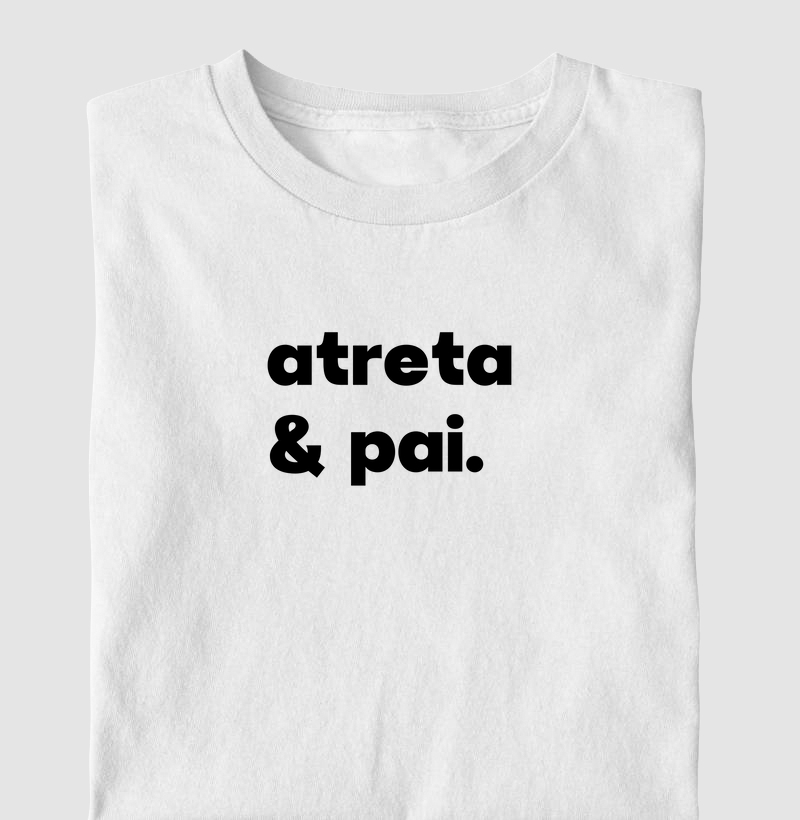 Atreta e Pai