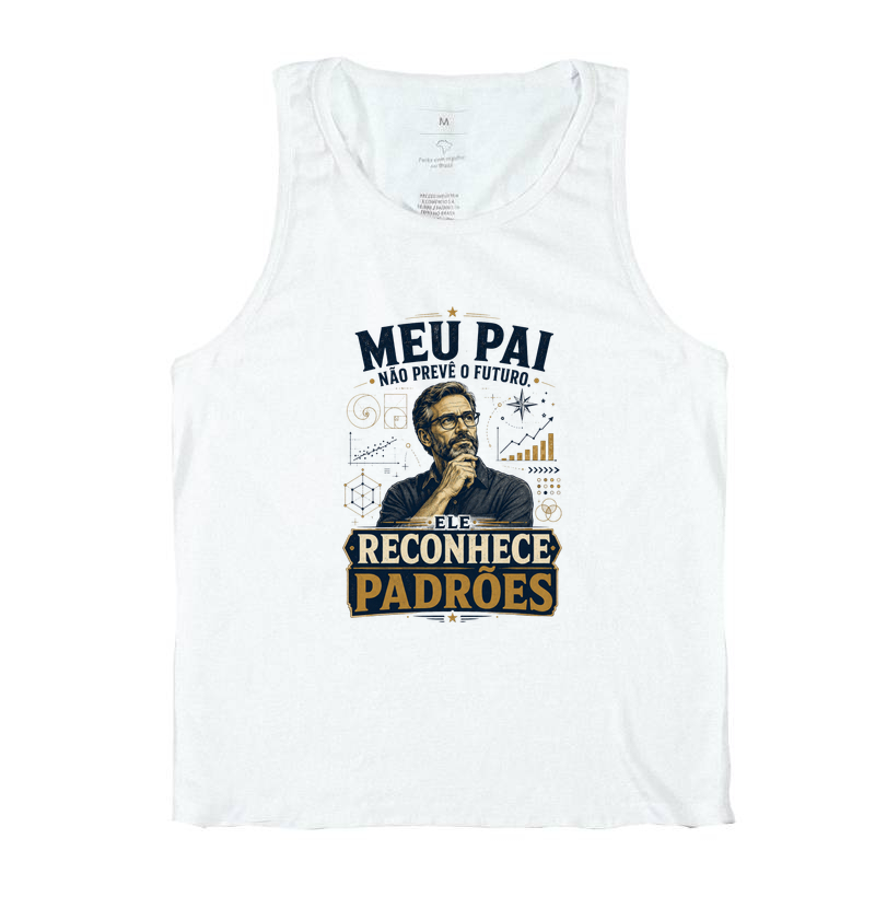 Meu Pai Não Prevê o Futuro. Ele Reconhece Padrões.