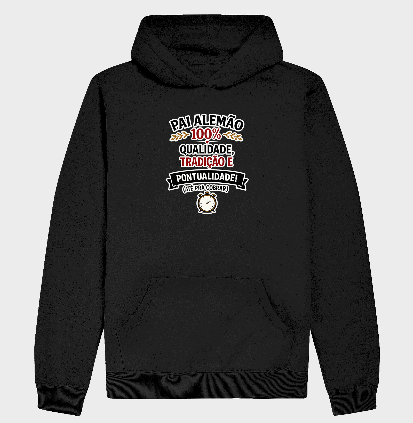 Pai Alemão 100% - Hoodie Moletom