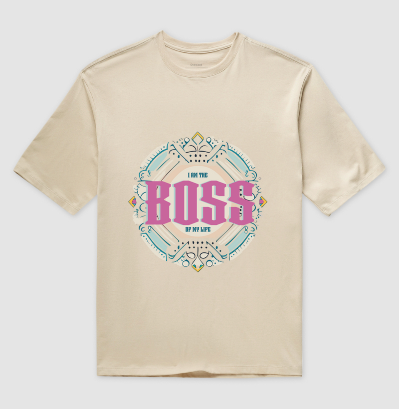 Camiseta Oversized - I am The Boss Of My Life
