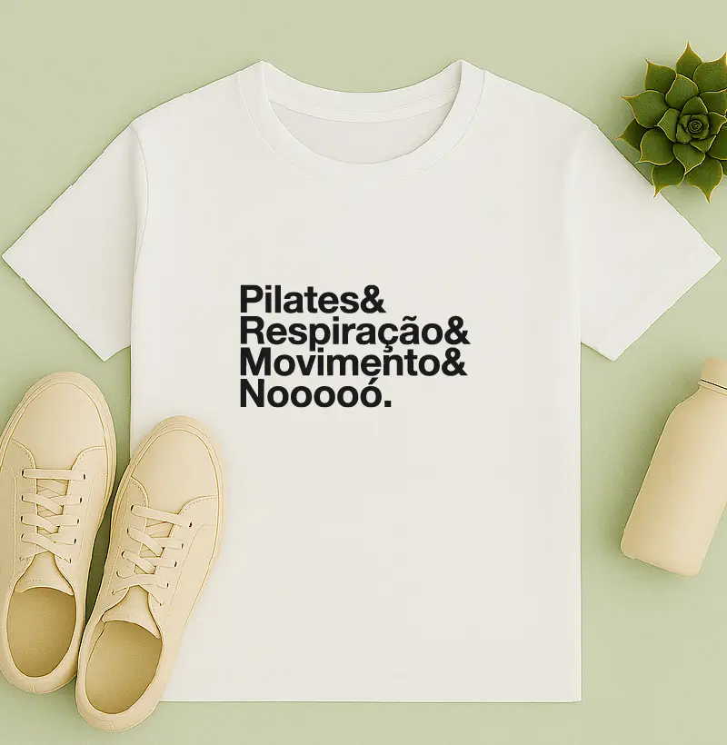 Pilates & Respiração & Movimento & Nooooó.